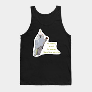 To Scream or Not To Scream Tank Top